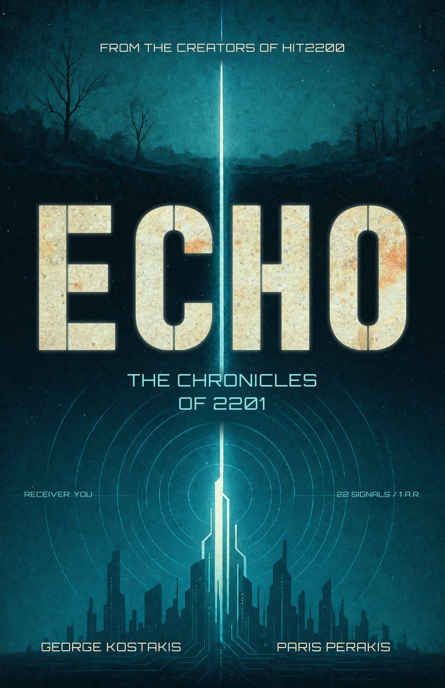 ECHO, The Chronicles of 2201. Book cover: the word ECHO in stencil letters split by a thin vertical beam of light over a silent city.